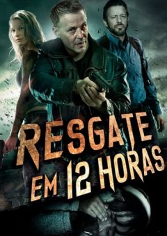 Resgate em 12 Horas Torrent (2022) Dual Áudio BluRay 1080p