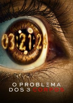 O Problema dos 3 Corpos 1ª Temporada (2024) WEB-DL 1080p Dual Áudio