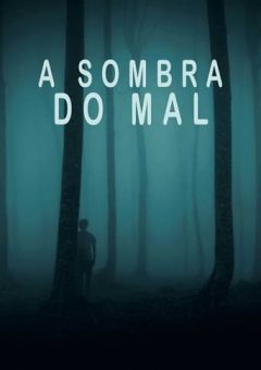 A Sombra do Mal Torrent (2023) WEB-DL 1080p Dual Áudio