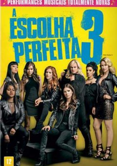 A Escolha Perfeita 3 Torrent (2017) BluRay 720p/1080p Dual Áudio