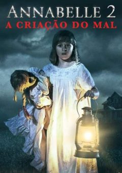 Annabelle 2: A Criação do Mal Torrent (2017) BluRay 720p/1080p Dual Áudio