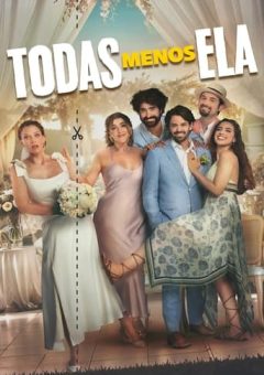 Todas Menos Ela (2024) WEB-DL 1080p Dublado