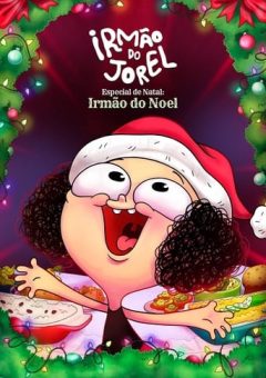 Irmão do Jorel Especial de Natal: Irmão do Noel Torrent (2022) WEB-DL Nacional