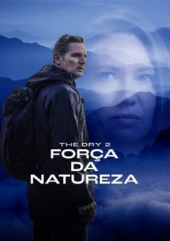 The Dry 2: Força da Natureza (2024) BluRay 1080p Legendado