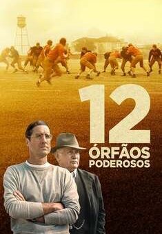 12 Órfãos Poderosos Torrent (2021) BluRay 1080p Dual Áudio