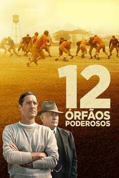 12 Órfãos Poderosos Torrent (2021) BluRay 1080p Dual Áudio