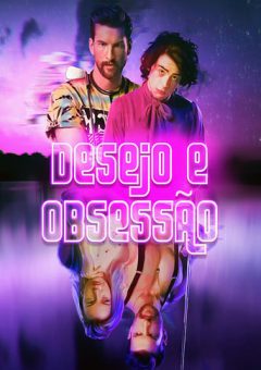 Desejo e Obsessão Torrent (2020) WEB-DL 1080p Dual Áudio