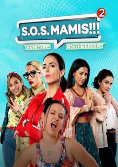 S.O.S Mamis 2: Mosquita Muerta Torrent (2023) WEB-DL 1080p Dual Áudio