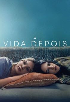 A Vida Depois Torrent (2021) WEB-DL 720p/1080p/4K Dual Áudio