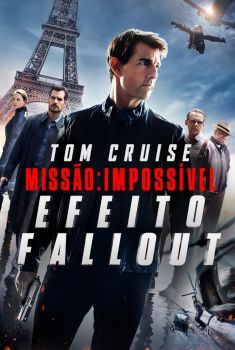 Missão: Impossível Efeito Fallout Torrent (2018) WEB-DL 720p/1080p Dual Áudio