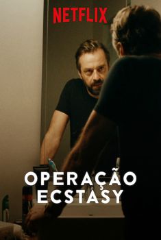 Operação Ecstasy 1ª Temporada Torrent (2019) WEB-DL 720p/1080p Dual Áudio