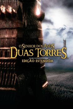 O Senhor dos Anéis: As Duas Torres Torrent (2002) BluRay 1080p Dual Áudio