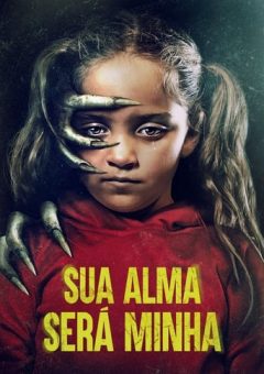 Sua Alma Será Minha (2022) WEB-DL 1080p Dual Áudio