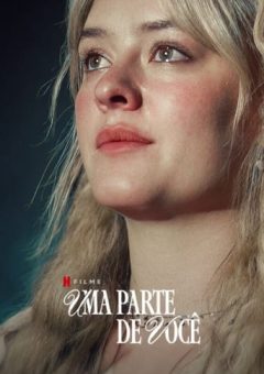 Uma Parte de Você (2024) WEB-DL 1080p Dual Áudio