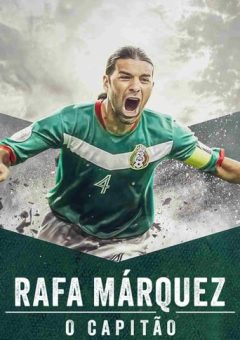 Rafa Márquez: O Capitão (2024) WEB-DL 1080p Dual Áudio