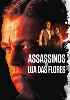 Assassinos da Lua das Flores Torrent (2023) WEB-DL 1080p/4K Dual Áudio