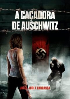 A Caçadora de Auschwitz (2022) WEB-DL 720p Dual Áudio