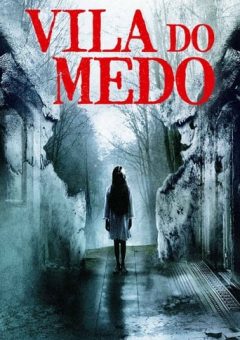 Vila do Medo Torrent (2022) WEB-DL 1080p Dual Áudio