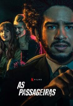 As Passageiras Torrent (2021) WEB-DL 1080p Dual Áudio