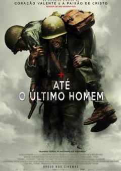 Até o Último Homem Torrent (2017) BluRay 720p/1080p Dual Áudio