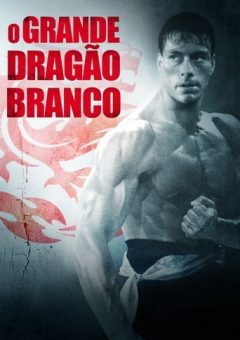 O Grande Dragão Branco Torrent (1988) BluRay 1080p Dual Áudio