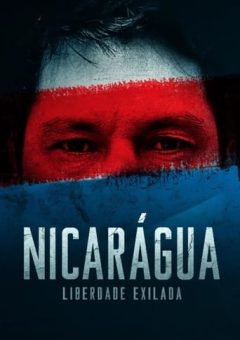 Nicarágua: Liberdade Exilada Torrent (2023) WEB-DL 1080p Nacional