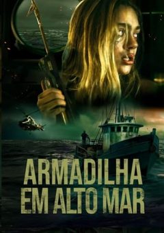 Armadilha em Alto Mar (2024) WEB-DL 1080p Dual Áudio