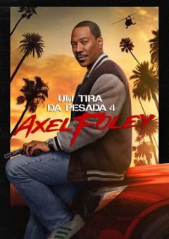 Um Tira da Pesada 4: Axel Foley (2024) WEB-DL 1080p Dual Áudio