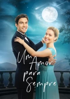 Um Amor para Sempre Torrent (2018) WEB-DL 1080p Dual Áudio