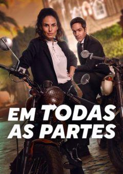 Em Todas as Partes Torrent (2023) WEB-DL 1080p Dual Áudio