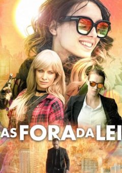 As Fora da Lei (2019) WEB-DL 1080p Dual Áudio