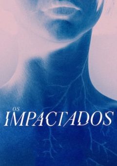 Os Impactados (2023) WEB-DL 1080p Dual Áudio