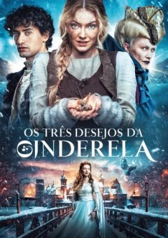 Os Três Desejos da Cinderela Torrent (2021) WEB-DL 1080p Dual Áudio