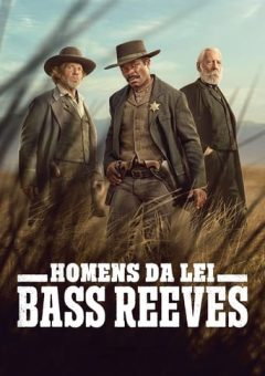 Homens da Lei: Bass Reeves 1ª Temporada Torrent (2023) WEB-DL 720p/1080p/4K Dual Áudio