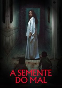 A Semente do Mal (2024) WEB-DL 1080p Dual Áudio