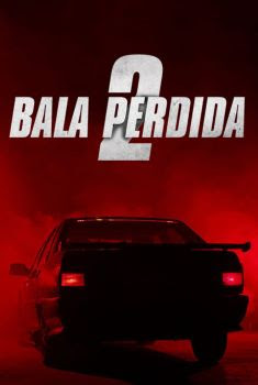 Bala Perdida 2 Torrent (2022) WEB-DL 720p/1080p Dual Áudio