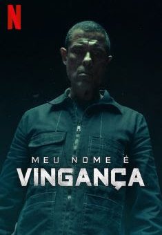 Meu Nome é Vingança Torrent (2022) WEB-DL 720p/1080p Dual Áudio