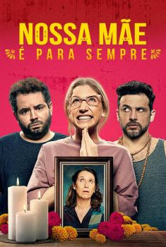 Nossa Mãe é Para Sempre Torrent (2022) WEB-DL 720p/1080p Dual Áudio