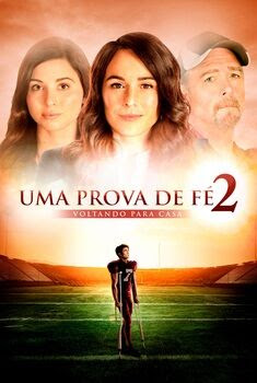 Uma Prova de Fé 2: Voltando para Casa Torrent (2019) WEB-DL 720p/1080p Dual Áudio