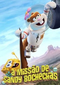 A Missão de Sandy Bochechas (2024) WEB-DL 1080p Dual Áudio