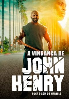 A Vingança de John Henry (2020) WEB-DL 1080p Dual Áudio