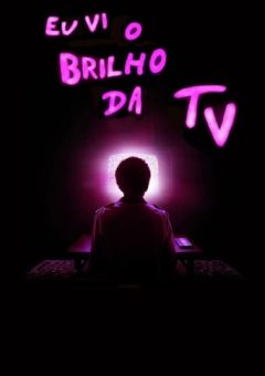 Eu Vi o Brilho da TV (2024) WEB-DL 720p/1080p/4K Dual Áudio