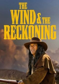 The Wind & the Reckoning (2022)