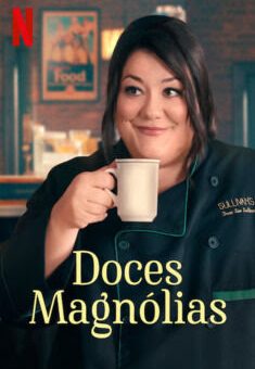 Doces Magnólias 1ª Temporada Torrent (2020)