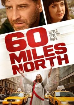 60 Miles North (2024)