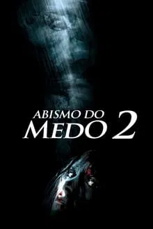 Abismo Do Medo 2 Torrent (2009)