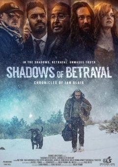 Shadows of Betrayal: Chronicles of Ian Blair (2024)