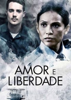 Amor e Liberdade (2018)