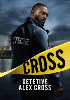 Detetive Alex Cross 1ª Temporada (2024)